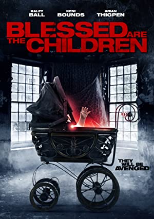 Blessed Are the Children (2016) starring Kaley Ball on DVD